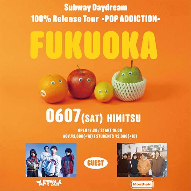 Subway Daydream -2nd Album "100%"  Release Tour - POP ADDICTION -