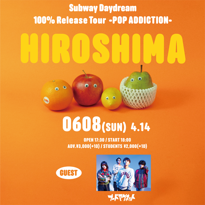 Subway Daydream -2nd Album "100%"  Release Tour - POP ADDICTION -